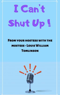 I Can't Shut Up! // larry stylinson ✓