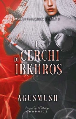 I cerchi di Ibkhros ~Marked Soul Series 2~