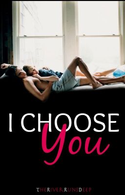 I Choose You