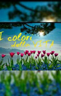 I colori della vita