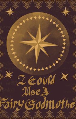 I Could Use A Fairy Godmother | Genderbent! Classic Fairytales x Fem! Reader