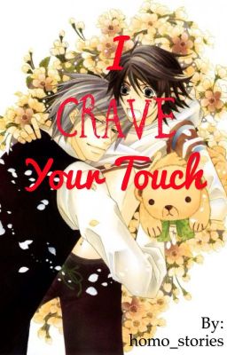 I Crave Your Touch (Usagi X Misaki)