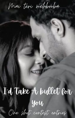 I'd take a bullet for you!