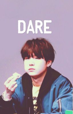 I dare you... (Yoongi x BTS)