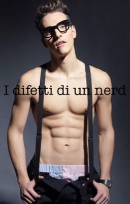 I difetti di un nerd