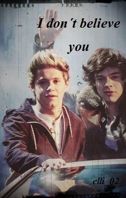 I don't believe you (Narry)