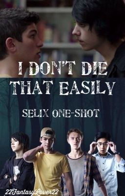 I Don't Die That Easily • Selix