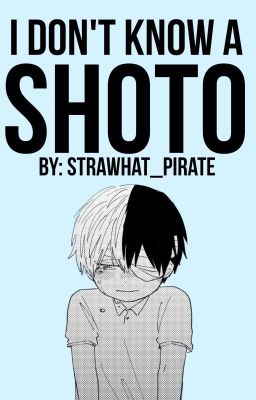 I Don't Know a Shoto