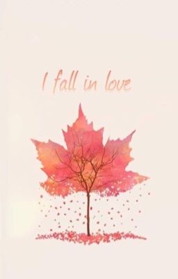 I fall in love 