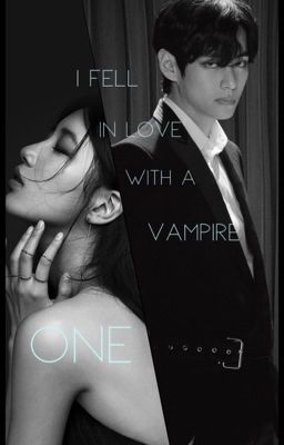 I Fell In Love With A Vampire 1 [BTS Taehyung fanfic]