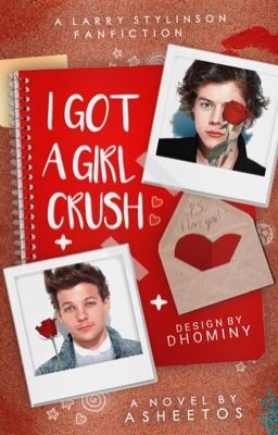 i got a girl crush ♕ larry