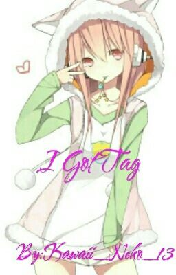 I Got Tag 