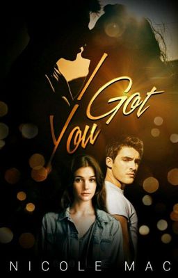 I Got You |✔ (Out on Kindle/Amazon!)