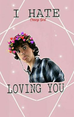 I Hate Loving You  • Jack Grazer • 