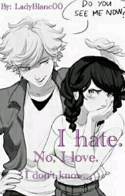 I hate. No, I love. I don't know