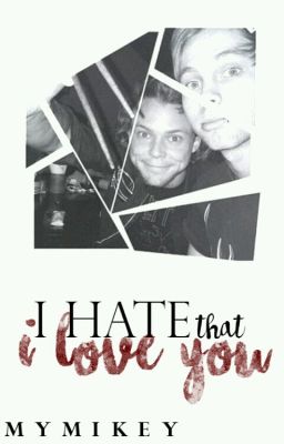 I hate that I love you {lashton}