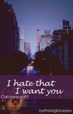 I hate that I want you ✉ C.H