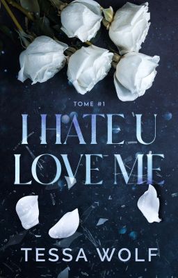 I Hate U Love Me - Saison 1 (BLACKMOON éditions Hachette)