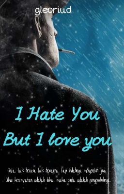 I Hate You ! But I Love You ( 21 + )