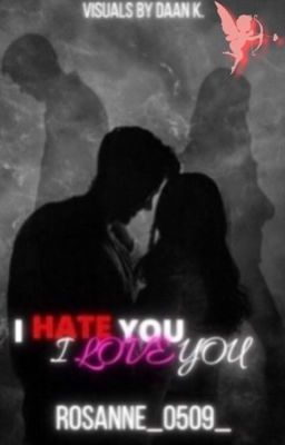 I hate you! I love you! [Triologie]