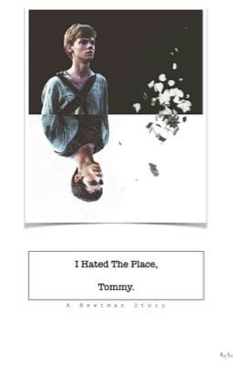 I Hated The Place, Tommy.