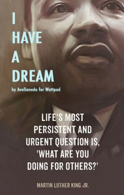 I HAVE A DREAM, the speech by Martin Luther King