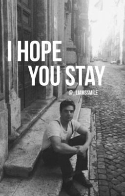 I Hope You Stay » [J.B.B]