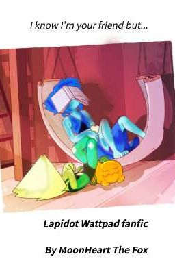 /I know I'm your friend but.../<<Lapidot Fanfiction>>