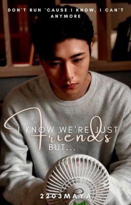 I Know we're Just friends,but.....- A Seo ji hoon fanfic