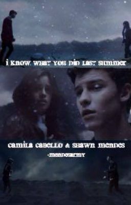 I Know What You Did Last Summer || Shawn Mendes & Camila Cabello