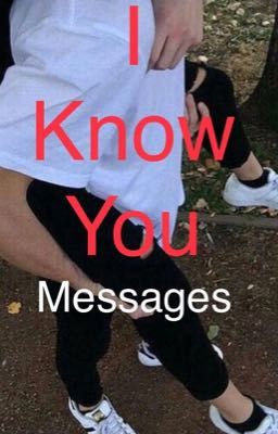 I Know You-Messages (COMPLETO)