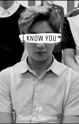 I know you.|| ZAKOŃCZONE||