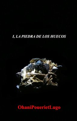 I, La Piedra de los Huecos