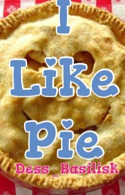 I Like Pie