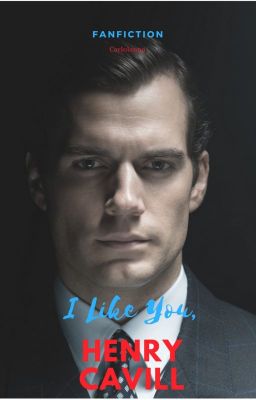 I like you, Henry Cavill