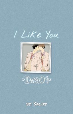 I Like You [IwaOi One-shot]