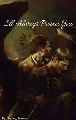 I'll Always Protect You