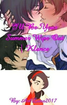 I'll Be Your Summer Wipe Out | Klance