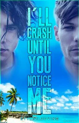 I'll Crash Until You Notice Me /larry tłumaczenie pl/