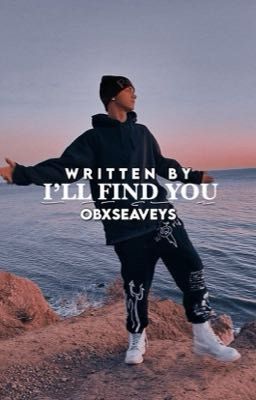 I'LL FIND YOU • CMB