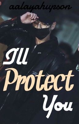 I'll Protect You (Jungkook x Reader)