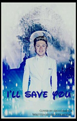 I'll Save You! (Niall Horan Märchen)