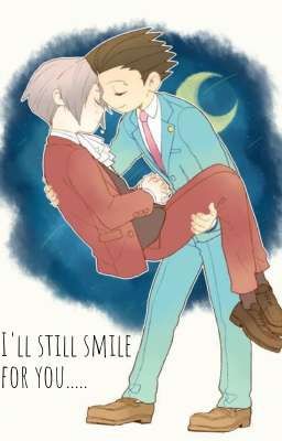 I'll Still Smile For You..... | NaruMitsu Drabbles/One-shots