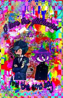 I LOVE THE GLITCHCORE! and the emo boy - 🌈🔗Saiouma🔗🌈