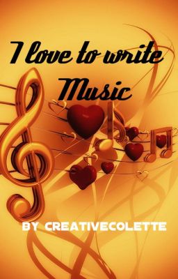 I love to write music ✔