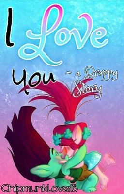 I love you a broppy fanfic