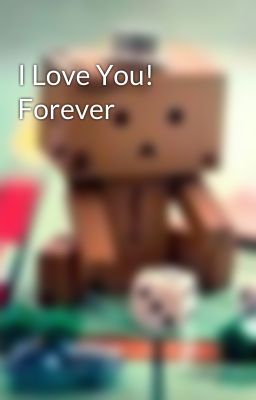 I Love You! Forever