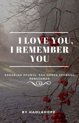 I Love You, I Remember You