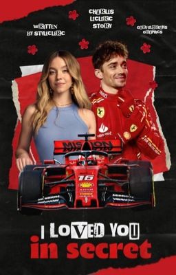 I LOVED YOU IN SECRET, charles leclerc