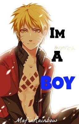 I'm a Boy [SasuNaru] [BoyxBoy]